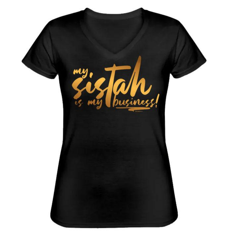 My Sistah is My Business Tee - #savethesistahshop