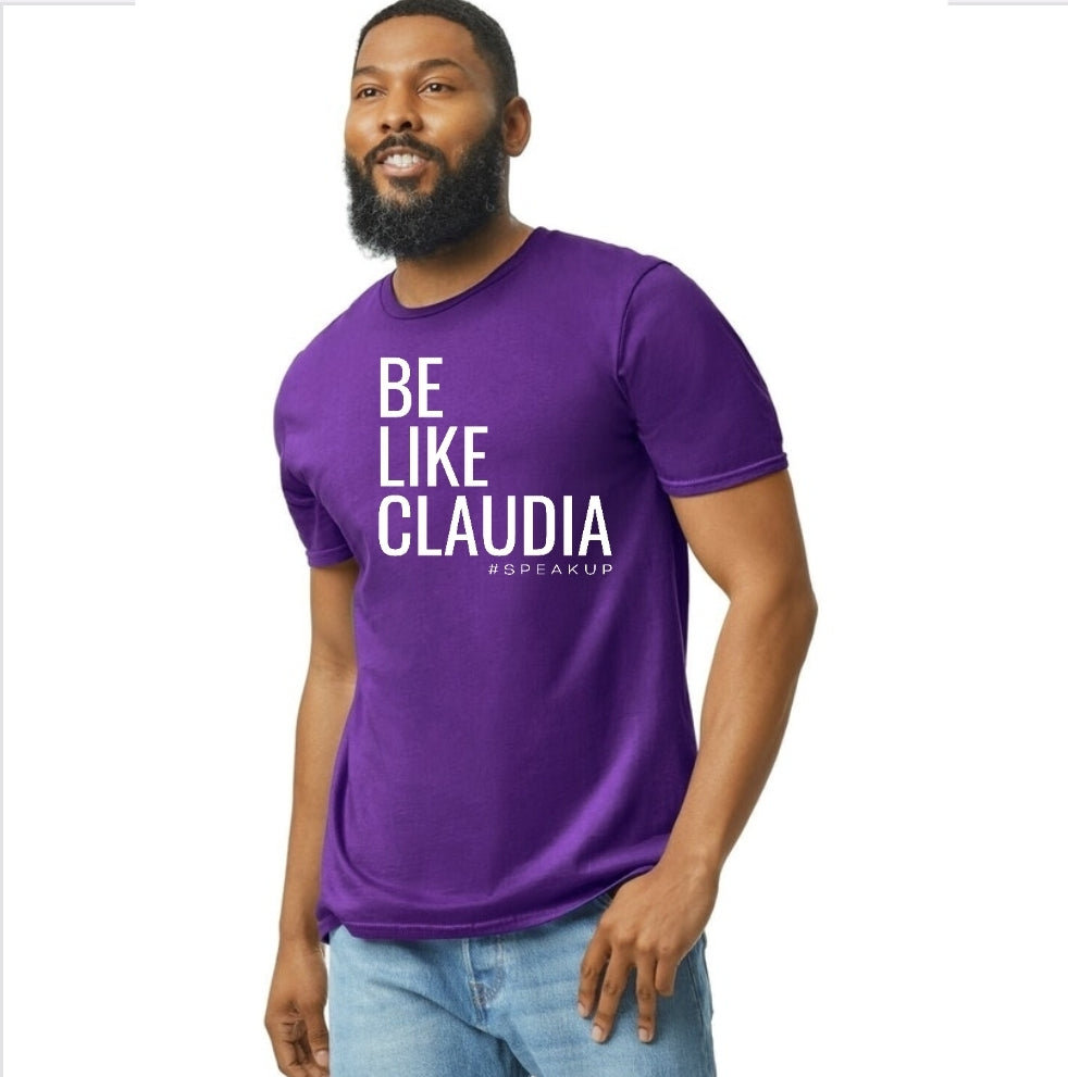 Be Like Claudia Unisex T-Shirt
