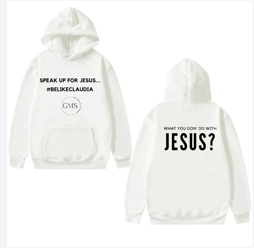 Speak Up For Jesus - Unisex Hoodie