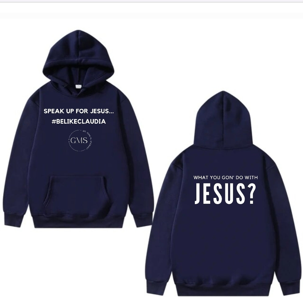 Speak Up For Jesus - Unisex Hoodie