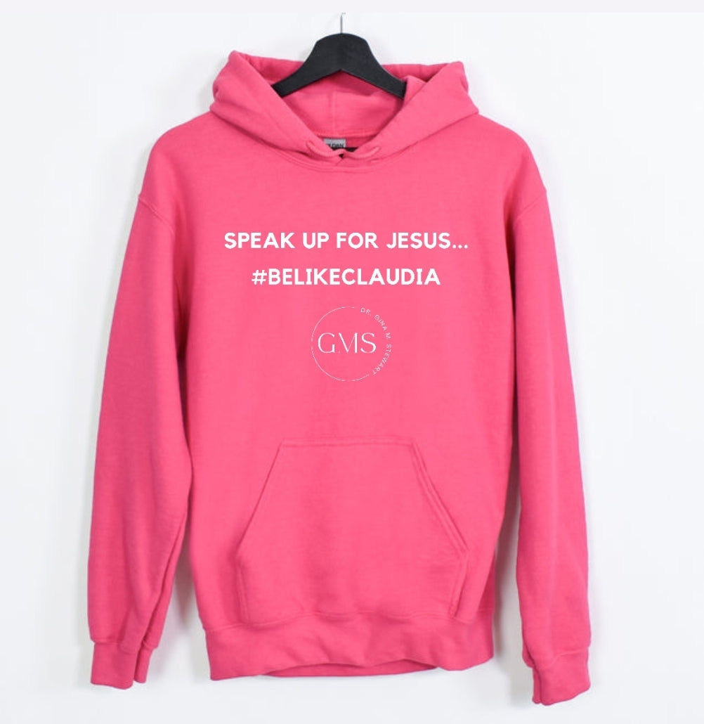 Speak Up For Jesus - Unisex Hoodie