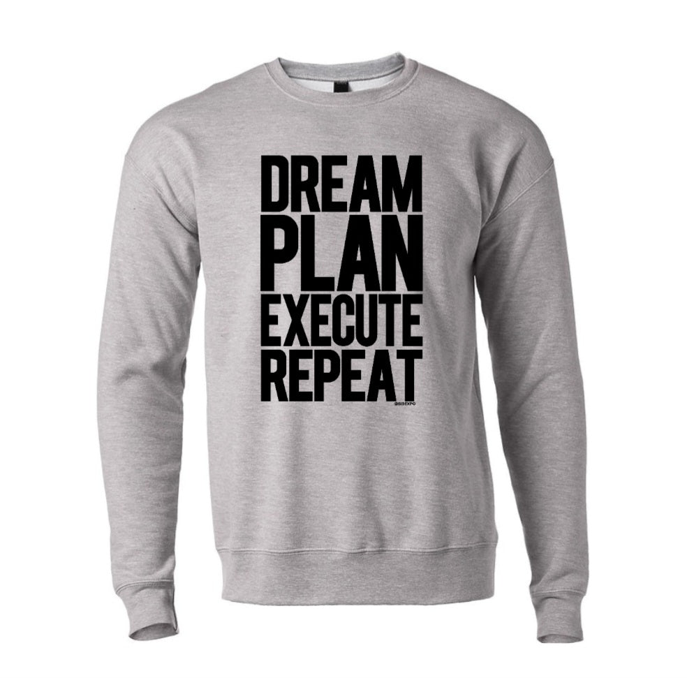 Dream, Plan, Execute, Repeat Sweatshirts & Hoodies