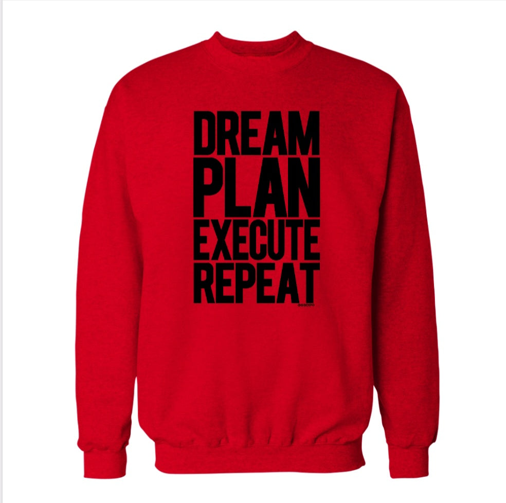 Dream, Plan, Execute, Repeat Sweatshirts & Hoodies