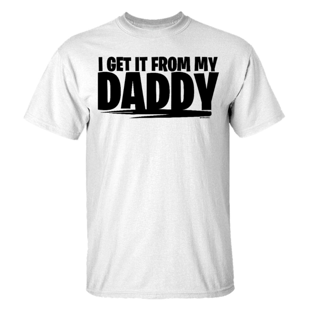 I Get it From My Daddy