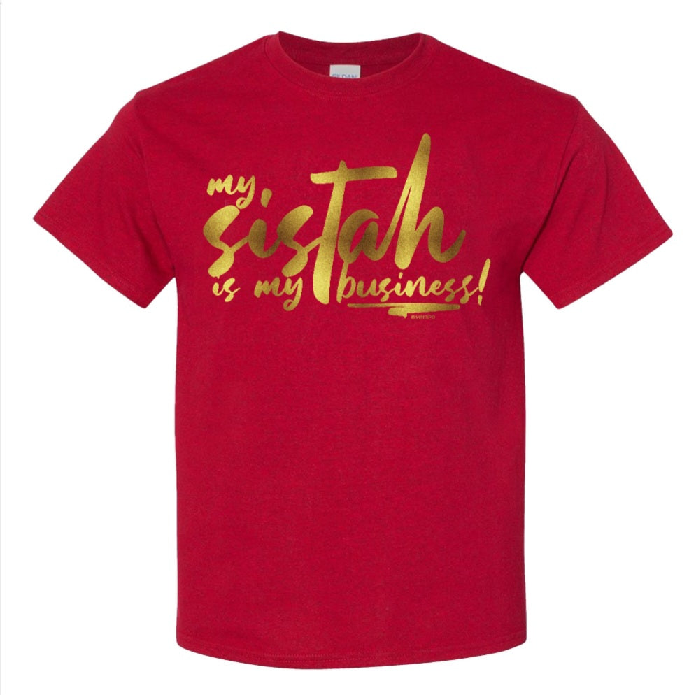 My Sistah is My Business Tee - #savethesistahshop