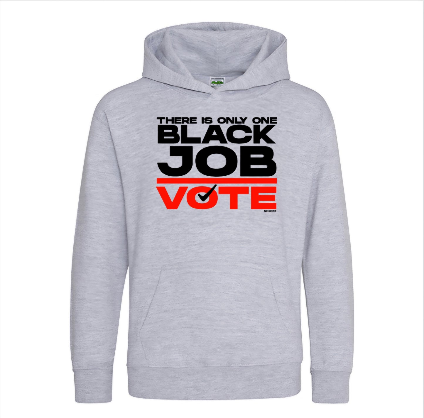 There is Only One Black Job - Sweatshirts & Hoodies
