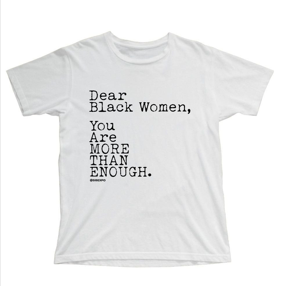 Dear Black Women T-Shirt