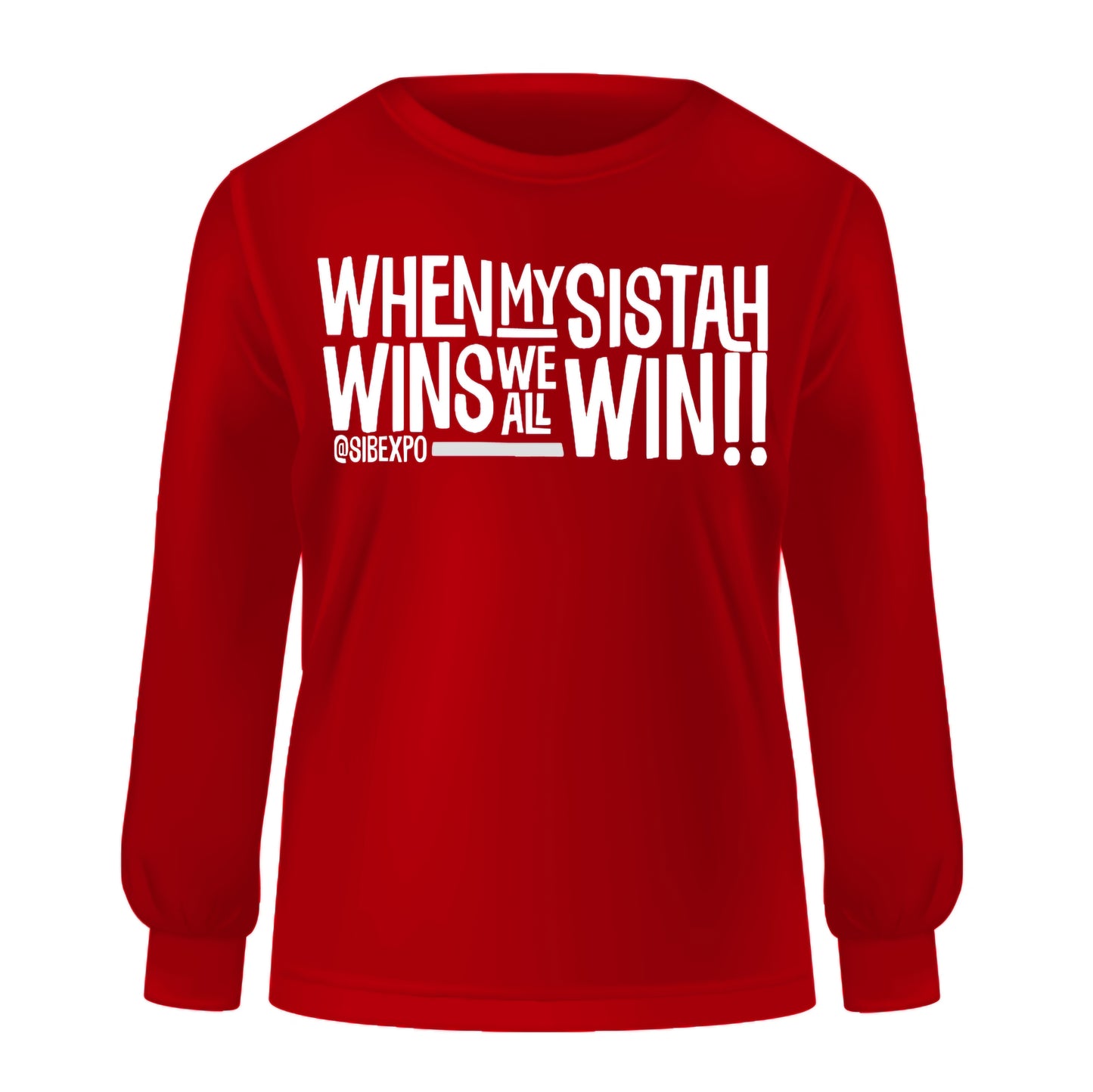 When My Sistah Wins - Long Sleeve Unisex Tee
