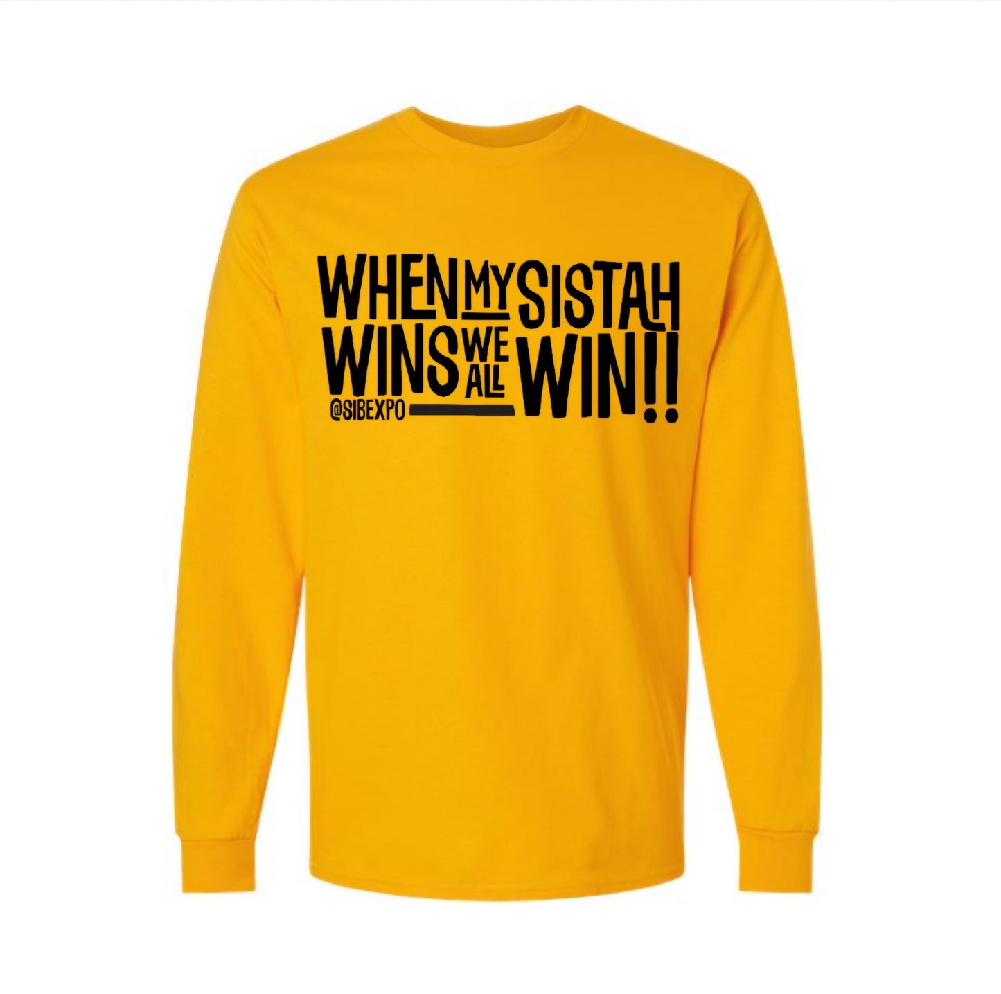 When My Sistah Wins - Long Sleeve Unisex Tee