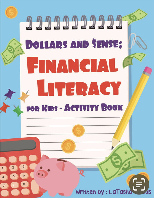 Dollars and $ense; Financial Literacy for Kids - Activity Book