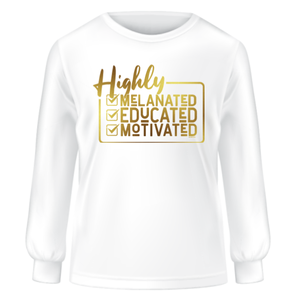 Highly Melanated, Educated, & Motivated