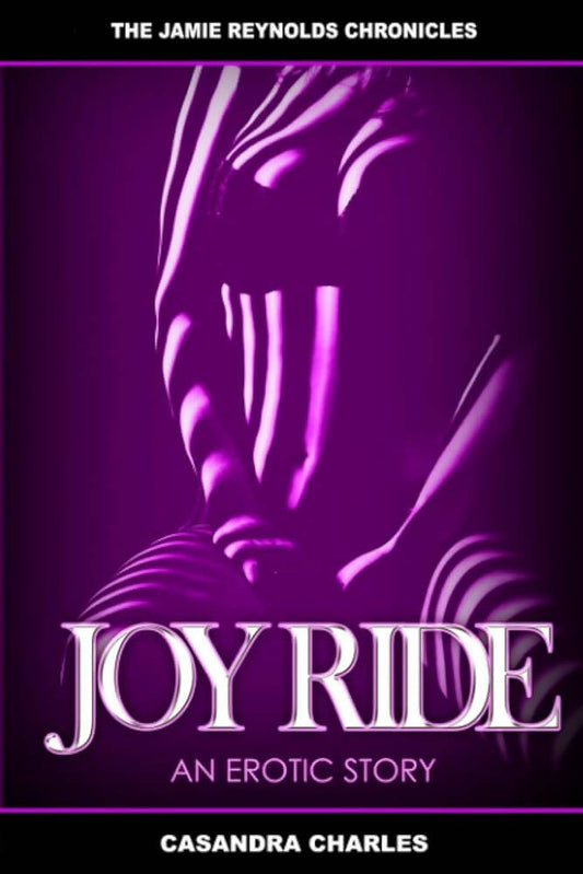 Joy Ride (An Erotic Story)