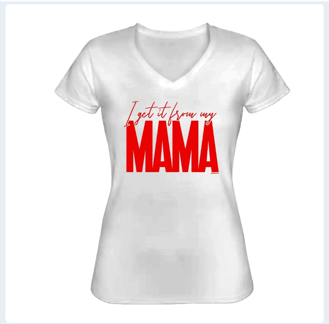 I Get it From My Mama - Women's Fitted Tee