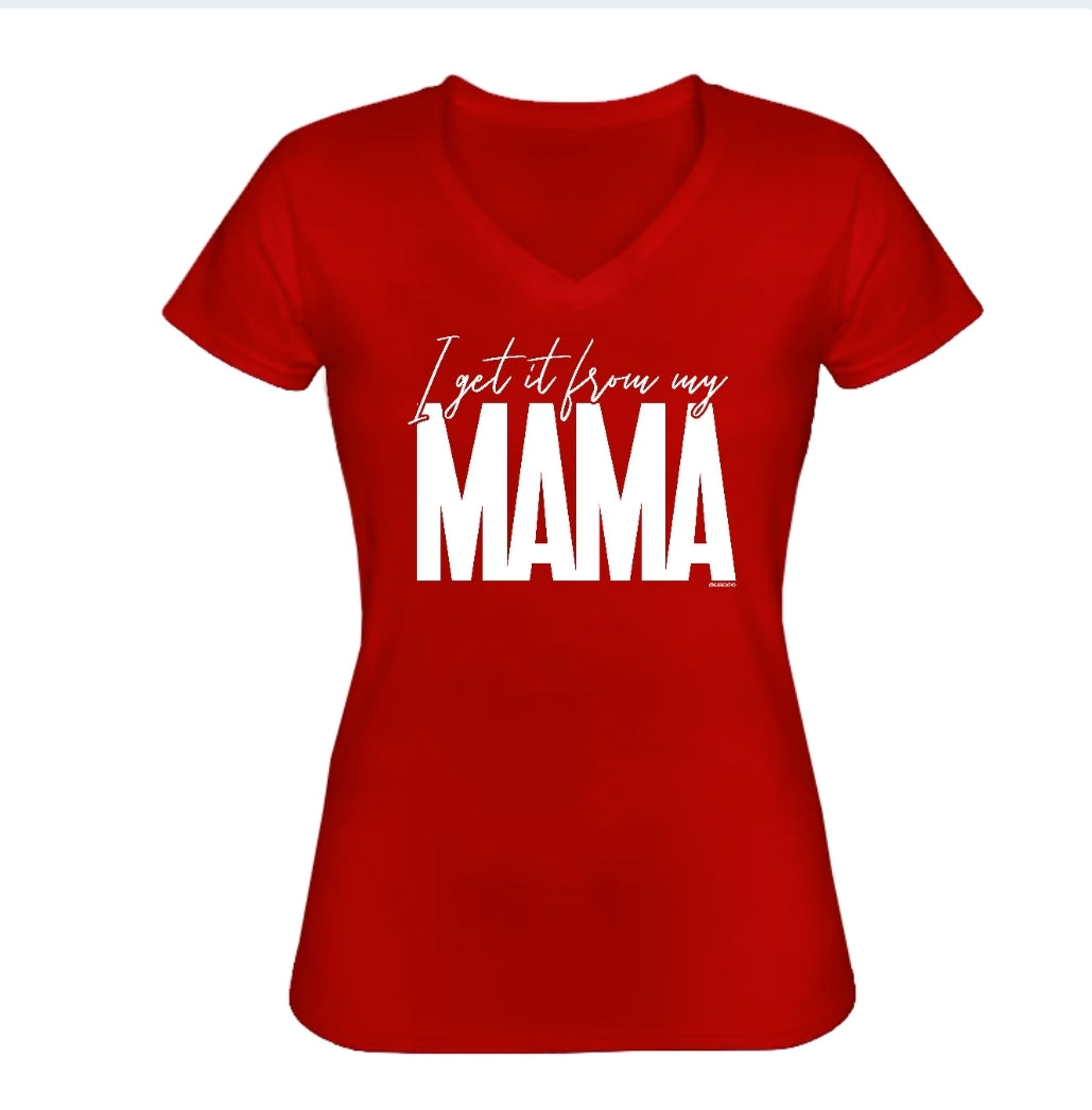 I Get it From My Mama - Women's Fitted Tee
