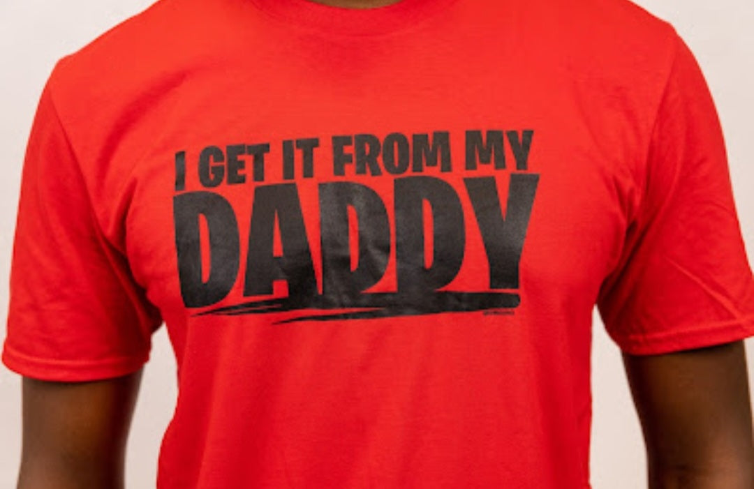 I Get it From My Daddy