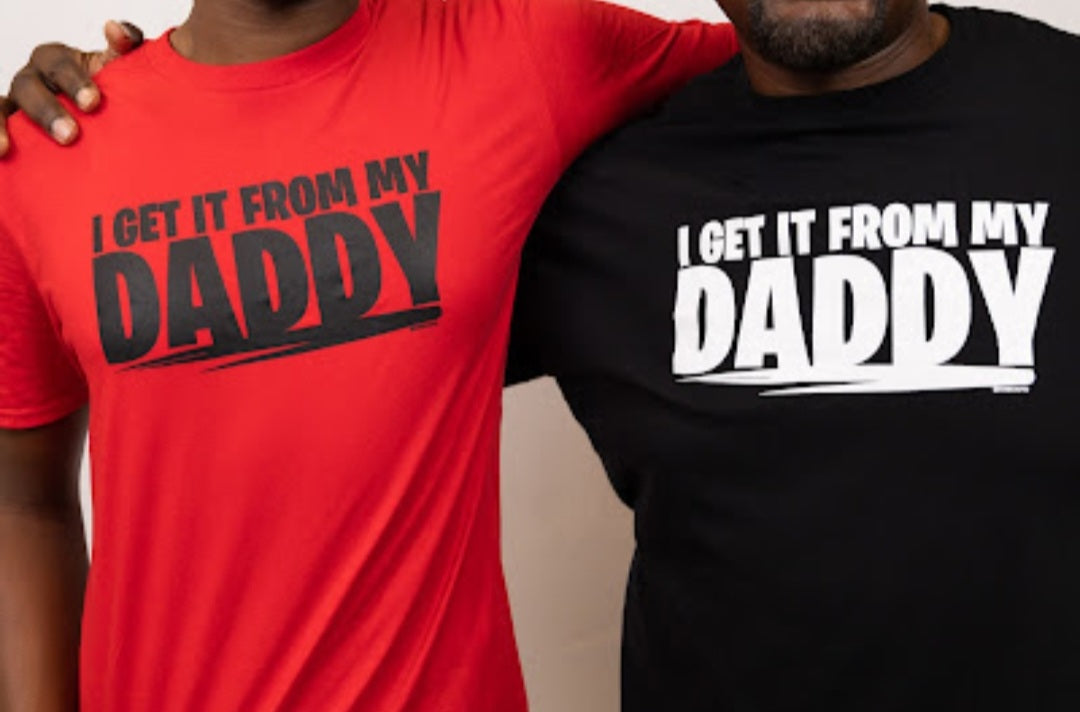I Get it From My Daddy