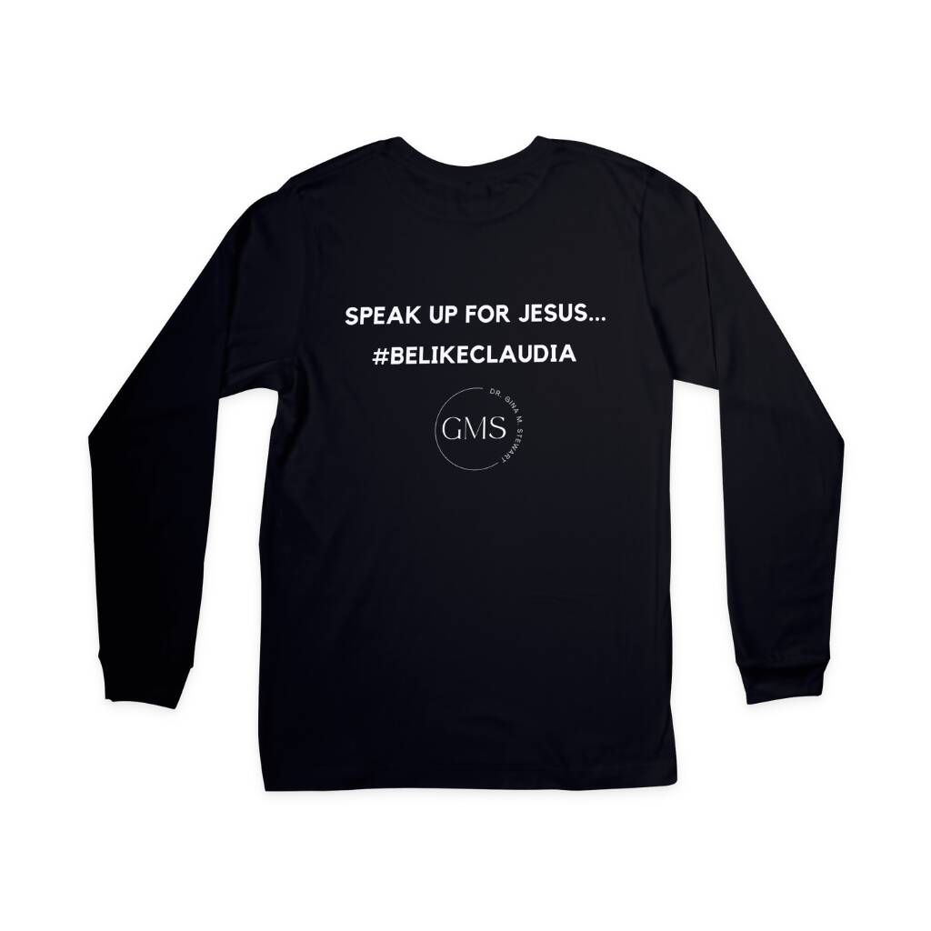 Speak Up For Jesus - Unisex Long-Sleeved T-Shirt
