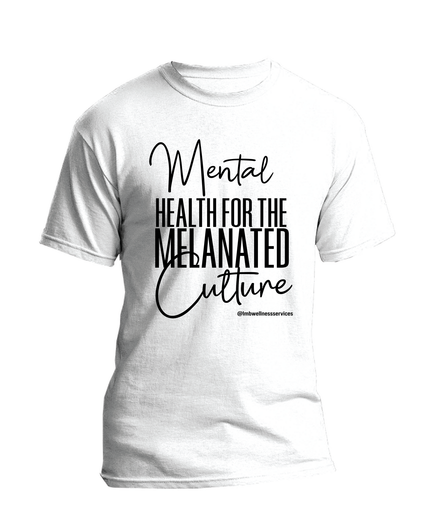 Mental Health for the Melanated Culture T-Shirt