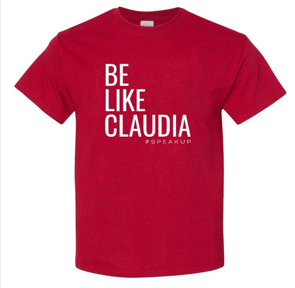 Be Like Claudia Unisex T-Shirt