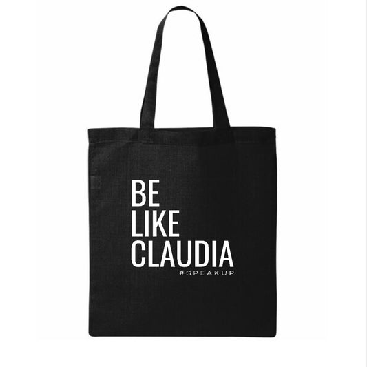 Be Like Claudia Tote Bag