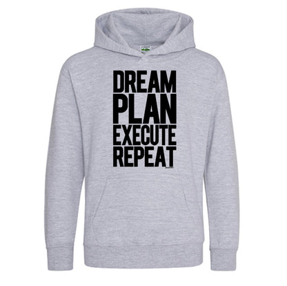 Dream, Plan, Execute, Repeat Sweatshirts & Hoodies
