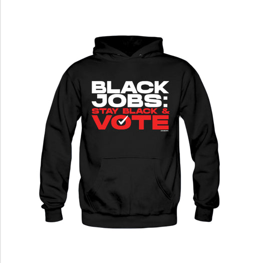 Stay Black & Vote - Sweatshirts & Hoodies