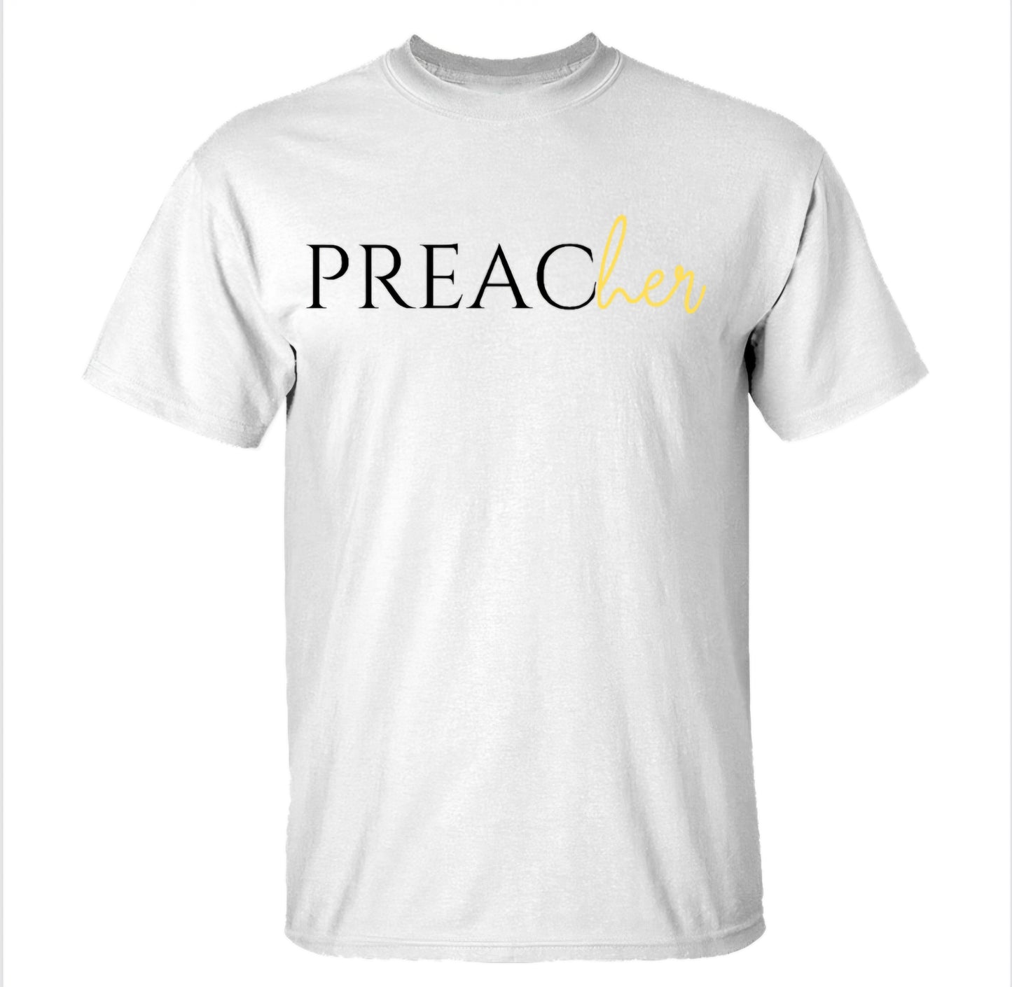 PreacHER T-Shirt