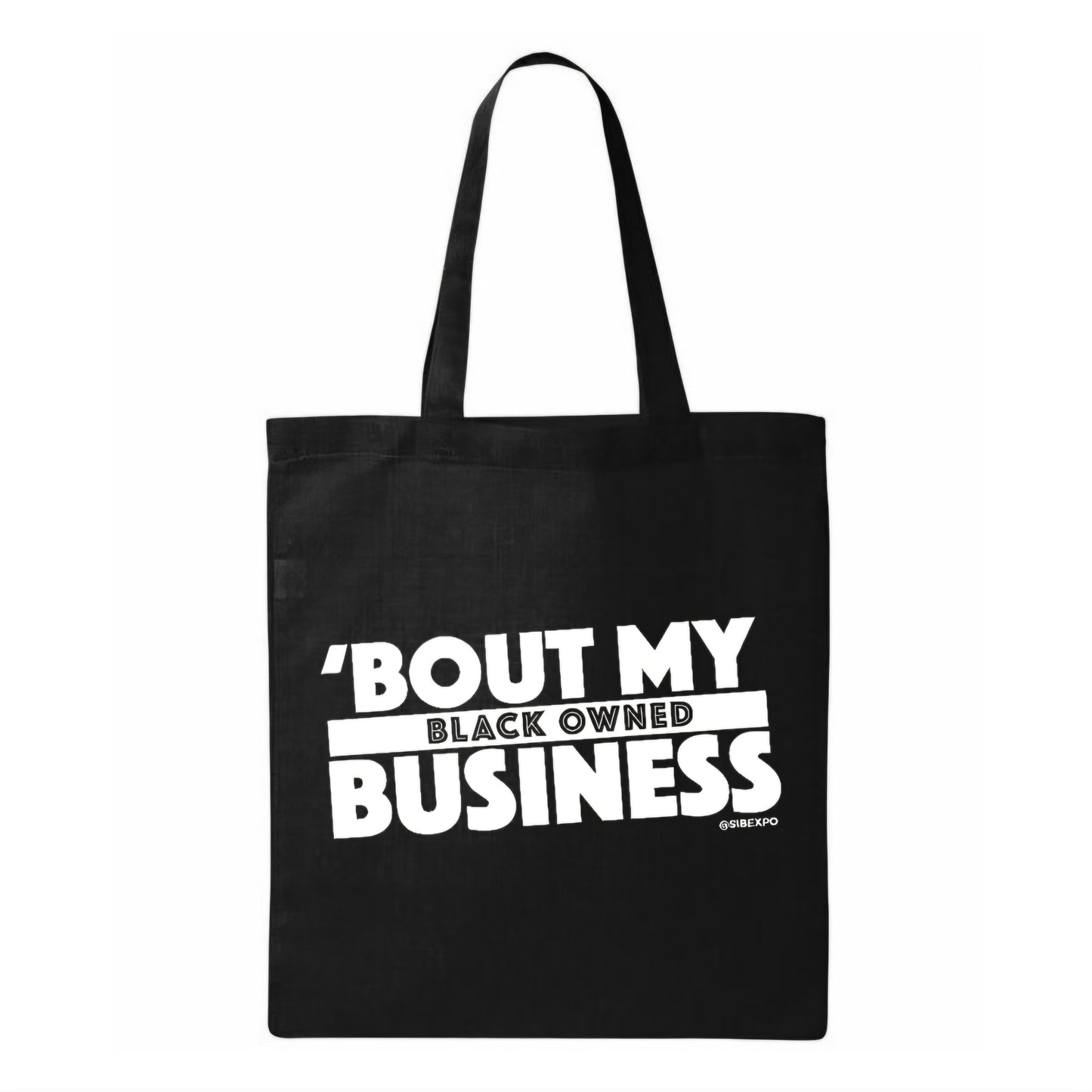 'Bout My Black Owned Business Tote Bag