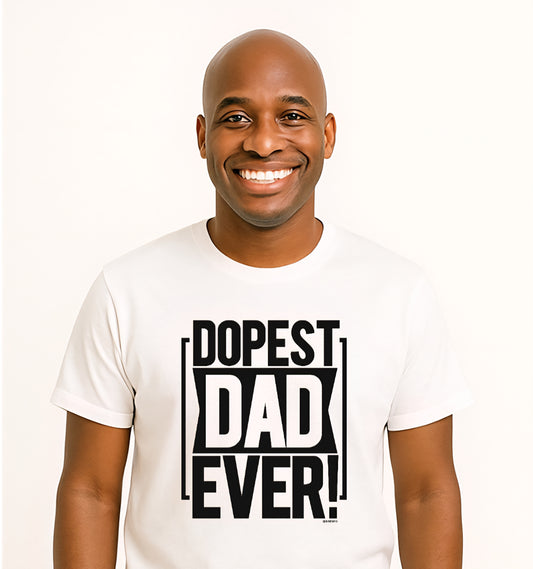 Dopest Dad Ever