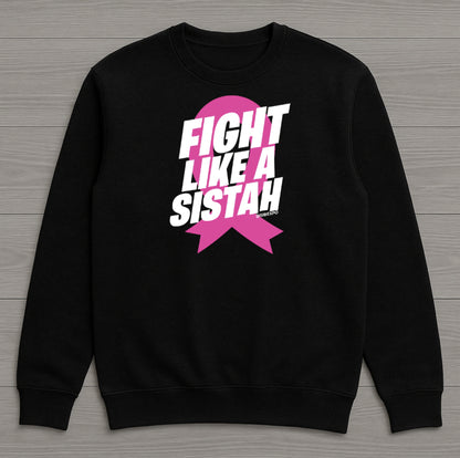 Clearance - Fight Like a Sistah Sweatshirt - Breast Cancer Awareness