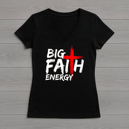 Big Faith Energy T-Shirt