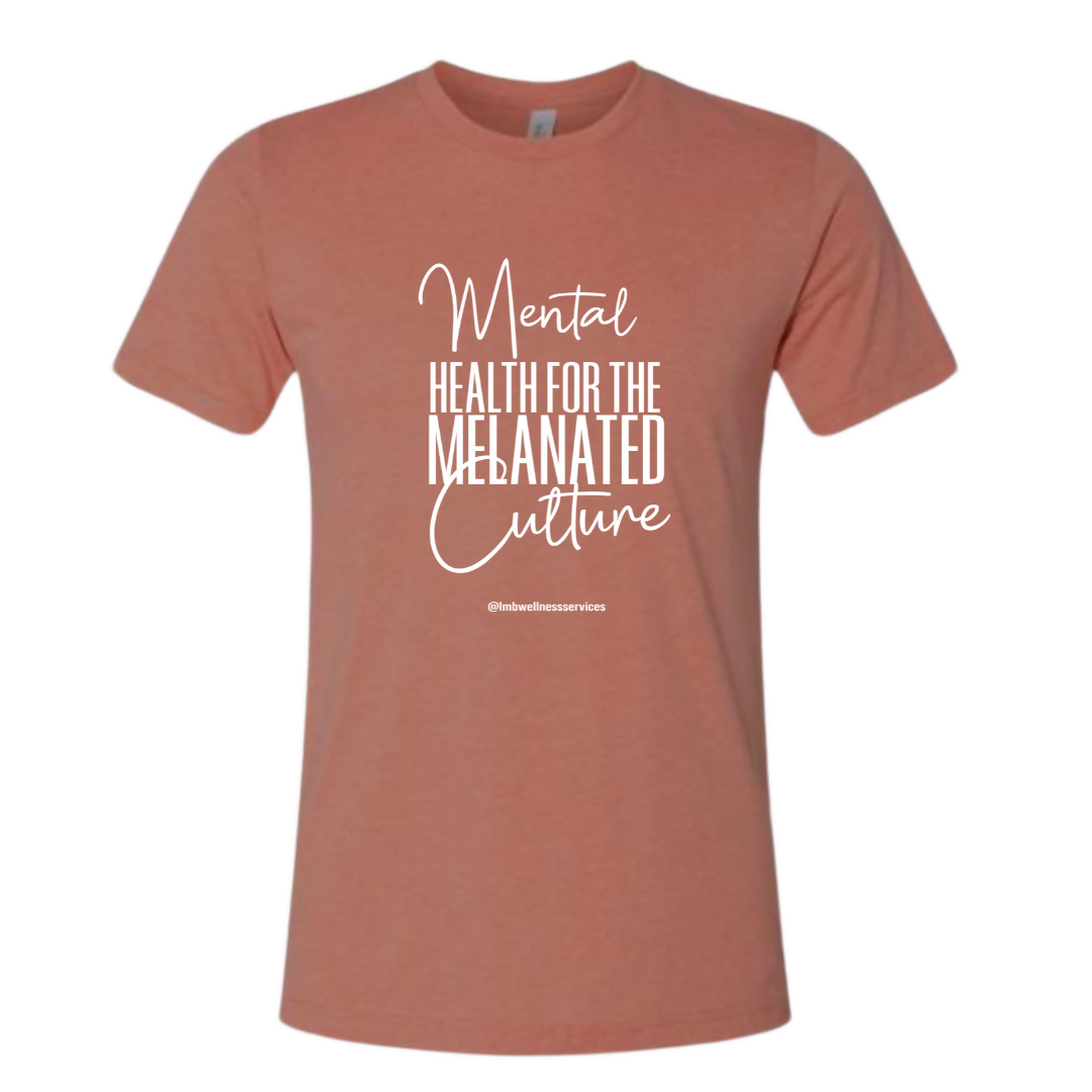 Mental Health for the Melanated Culture T-Shirt