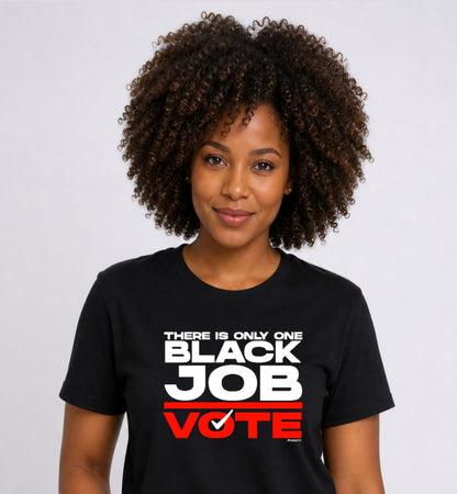 There is Only One Black Job - Short-Sleeve Tee