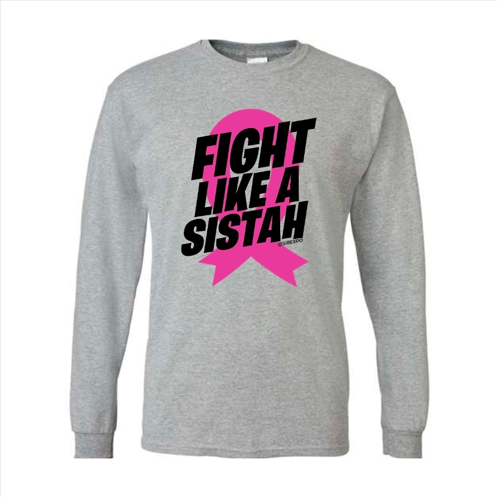 Clearance - Fight Like A Sistah Long Sleeve Tee - Breast Cancer Awareness