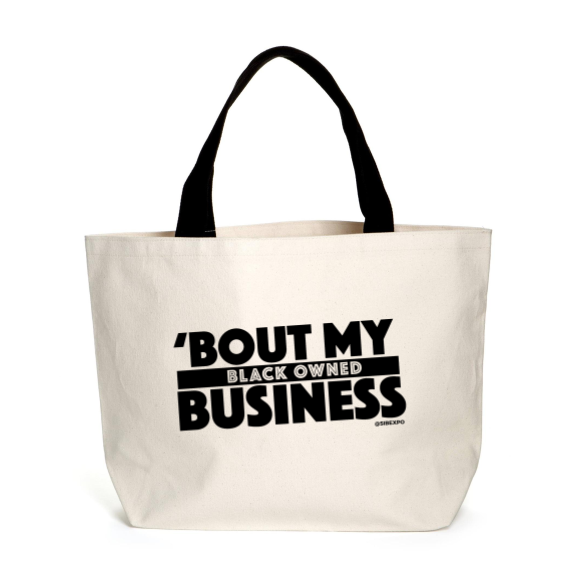 'Bout My Black Owned Business Tote Bag