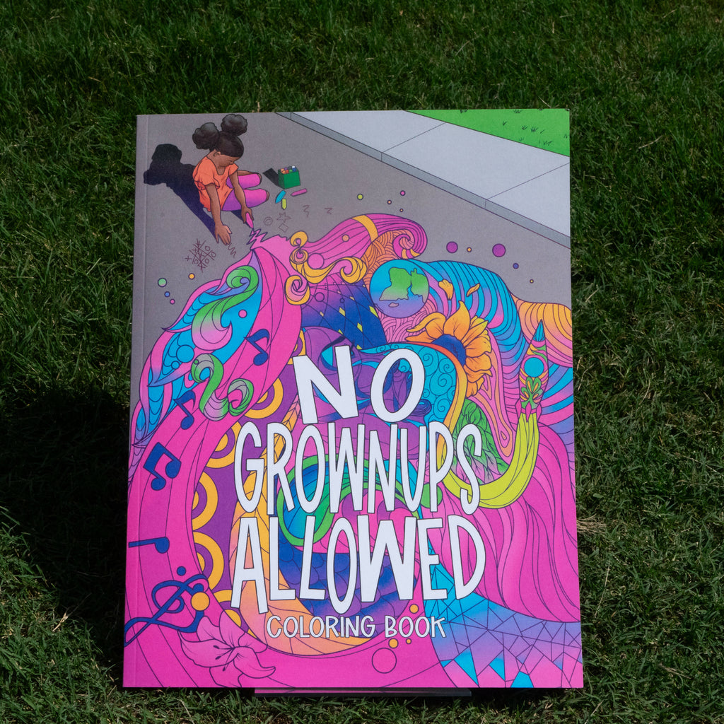 No Grownups Allowed Coloring Book