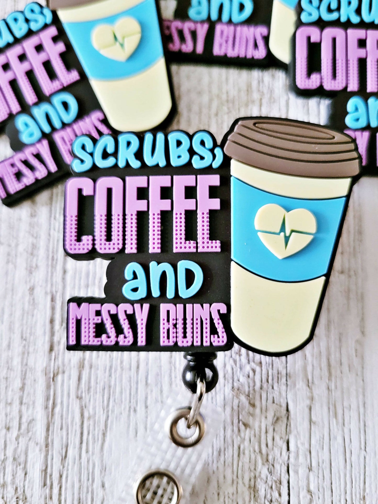 Scrubs Coffee and Messy Buns Retractable Badge Reel