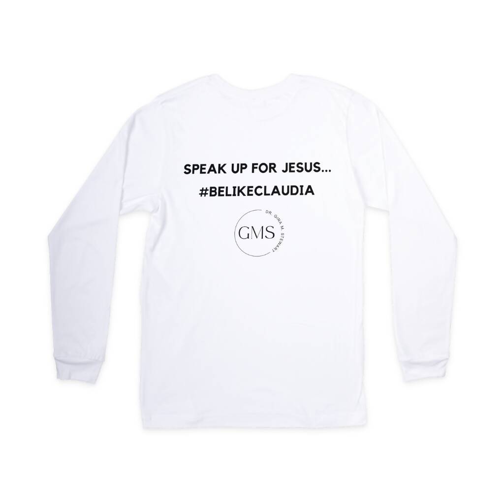 Speak Up For Jesus - Unisex Long-Sleeved T-Shirt