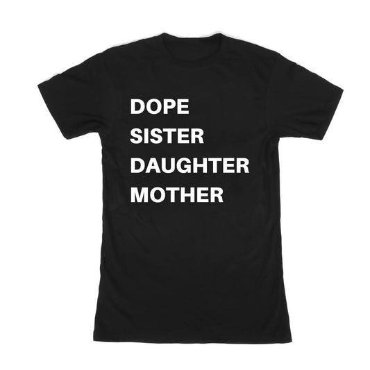 Black - Dope Sister Daughter Mother T-Shirt