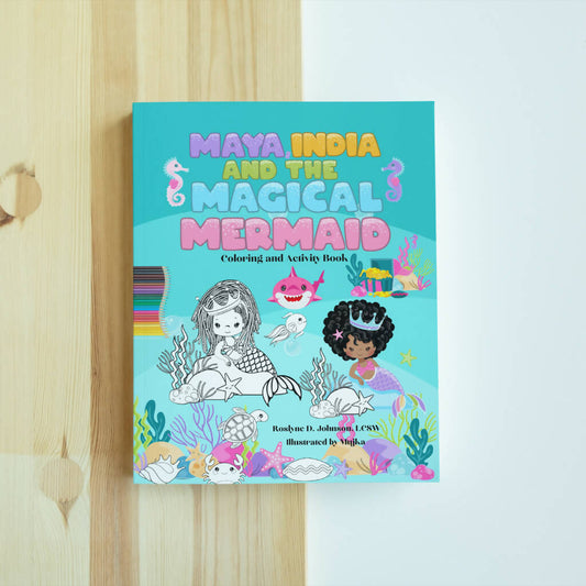 Maya, India And The Magical Mermaid Coloring And Activity Book